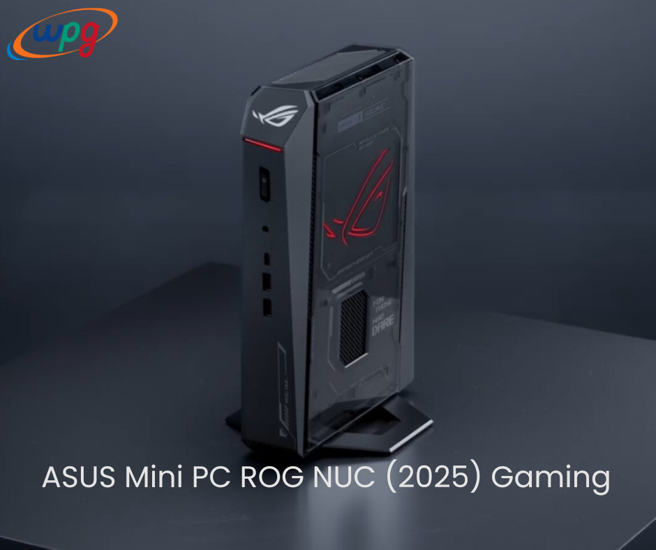 ASUS ROG NUC (2025): Mini PC Gaming Super Ringkas dengan Performa Besar