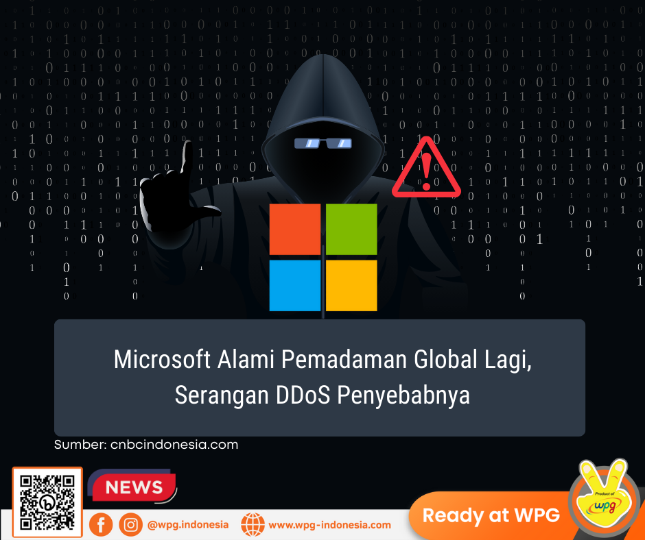 Microsoft Alami Pemadaman Global Lagi, Serangan DDoS Penyebabnya