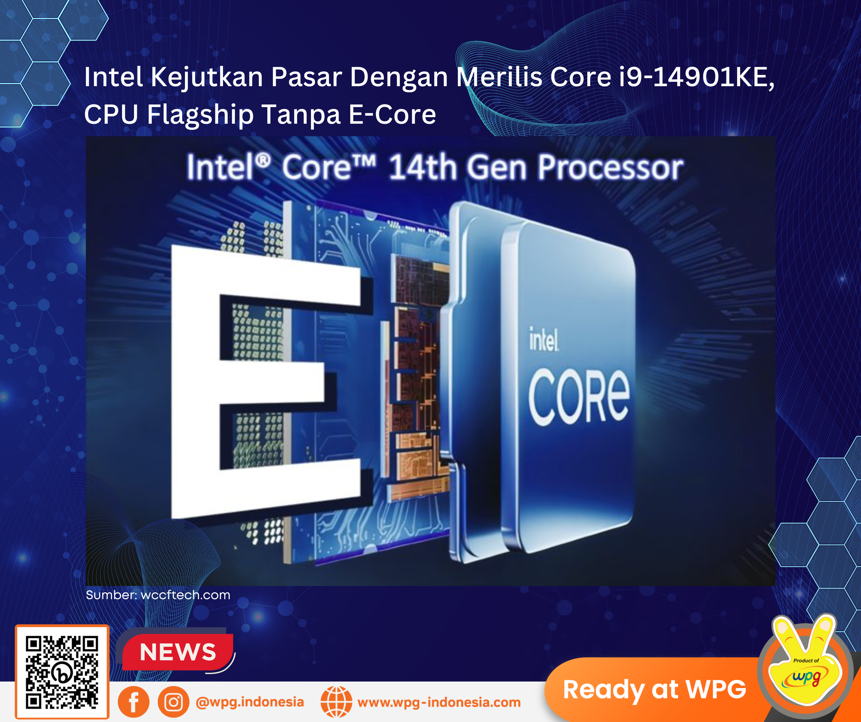 Intel Kejutkan Pasar Dengan Merilis Core i9-14901KE, CPU Flagship Tanpa E-Core