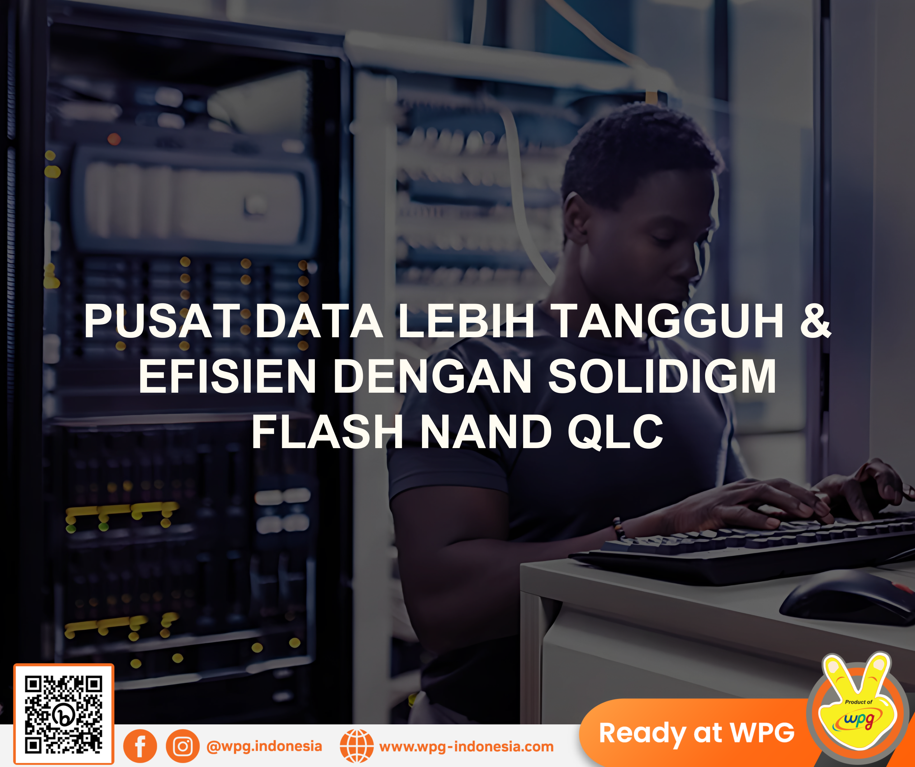 Pusat Data Lebih Tangguh dan Efisien dengan Flash NAND QLC